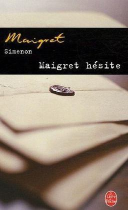 Maigret Hésite
