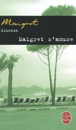 Maigret S'Amuse