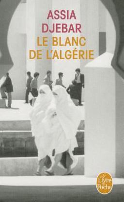 Blanc de l'Algï¿½rie Rï¿½cit  9782253153405 Front Cover