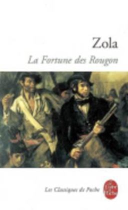 La Fortune des Rougon La Fortune des Rougon