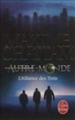 L' Alliance des Trois (Autre-Monde Tome 1)
