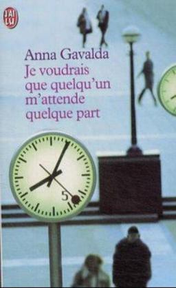 Je Voudrais Que Quelqu'Un M'Attende Quelque Part 1st 9782290311783 Front Cover
