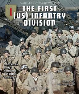 1st (US) Infantry Division North Africa, Sicily, Normandy, the Bulge, Germany  9782352504641 Front Cover