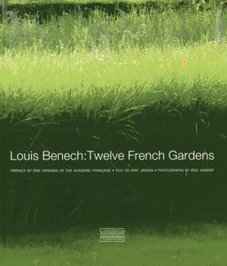 Louis Benech Twelve French Gardens  9782353401550 Front Cover