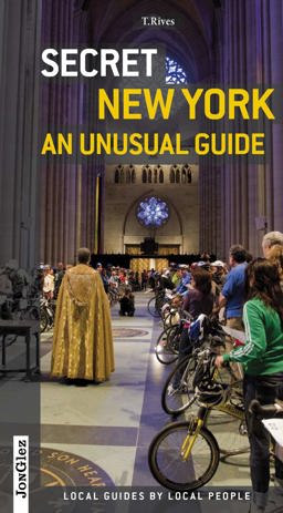Secret New York - an Unusual Guide Local Guides by Local People  9782361950248 Front Cover