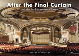 After the Final Curtain The Fall of the American Movie Theater  9782361951641 Front Cover