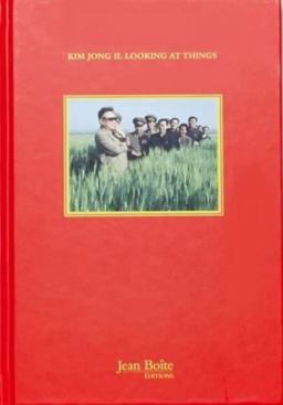 Kim Jong Il Looking at Things:  9782365680028 Front Cover