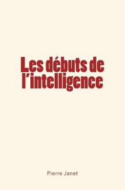 Les débuts de L'Intelligence Les débuts de L'Intelligence