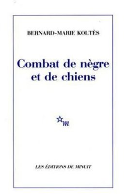 COMBAT DE NEGRE DE CHIENS  9782707312983 Front Cover