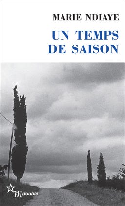 Temps de Saison Suivi de la Trublionne de Pierre Lepape  9782707318602 Front Cover