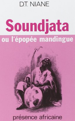 SOUNDJATA OU L'EPOPEE MANDINGU 1st 9782708700789 Front Cover