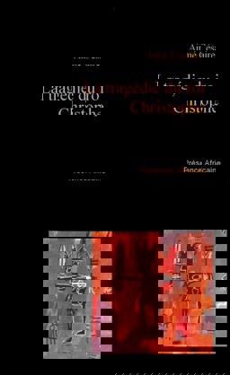 La Tragédie du Roi Christophe La Tragédie du Roi Christophe