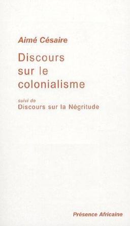 Discours sur le colonialisme Discours sur le colonialisme