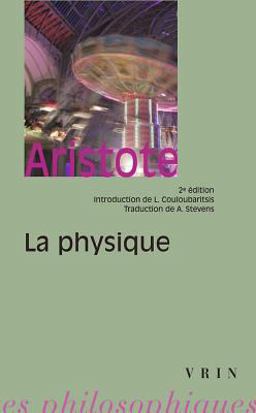 Aristote: la Physique Aristote: la Physique