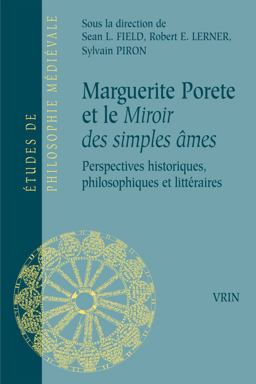 Marguerite Porete et le Miroir des Simples Ames Marguerite Porete et le Miroir des Simples Ames