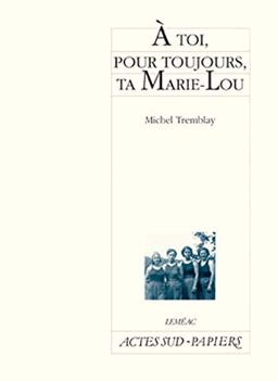 ï¿½ Toi, Pour Toujours, Ta Marie-Lou  9782742771240 Front Cover