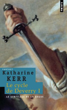 Sortil'ge de la Dague. le Cycle de Deverry, Vol. 1(le) V1