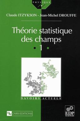 Théorie Statistique des Champs (Vol. I)