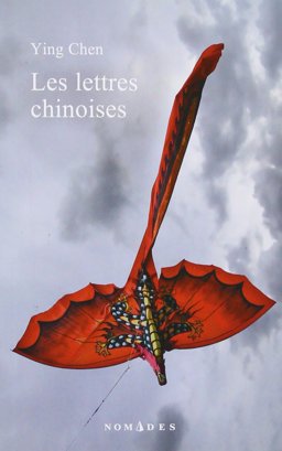 Lettres Chinoises Roman  9782760936126 Front Cover