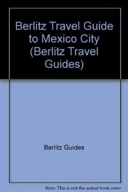 Mexico City Travel Guide Mexico City Travel Guide