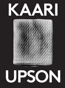 Kaari Upson: 2000 Words Kaari Upson: 2000 Words