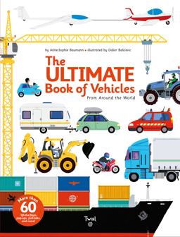 Ultimate Book of Vehicles From Around the World  9782848019420 Front Cover