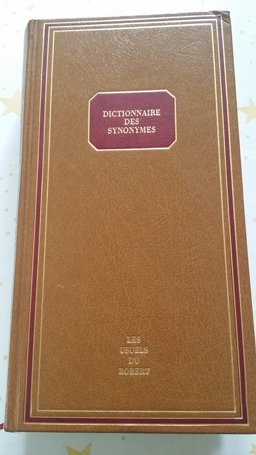 Dictionnaire de Synonymes: Usuels De...