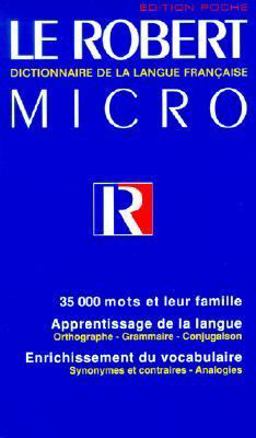 Robert Micro Poche Dictionnaire de la Langue Francaise 1st 9782850365294 Front Cover