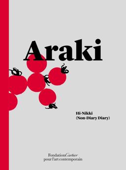 Nobuyoshi Araki: Hi-Nikki (Non-Diary Diary)  9782869251250 Front Cover