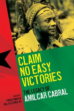 Claim No Easy Victories The Legagcy of Amilcar Cabral  9782869785557 Front Cover
