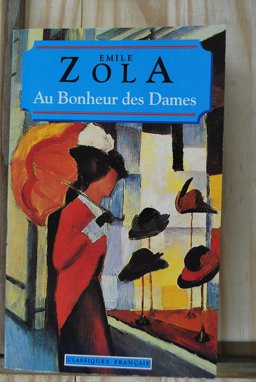 Au Bonheur des Dames ( the Ladies' Delight )