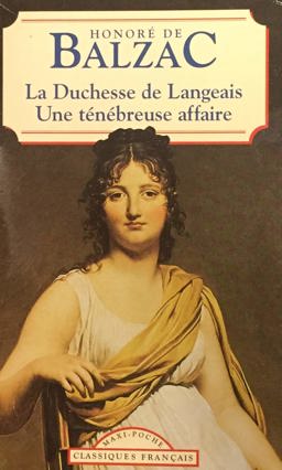 La Duchesse de Langeais - une Tenebreuse Affaire