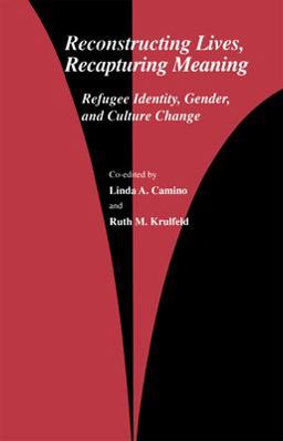 Reconstructing Lives, Recapturing Meaning Refugee Identity, Gender, and Culture Change  9782884491105 Front Cover