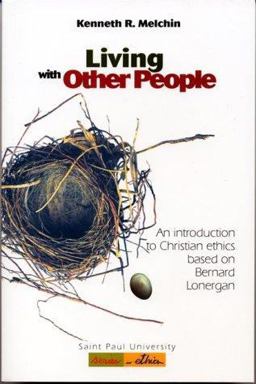 Living with Other People A "Common Good" Approach to Christian Ethics  9782890887558 Front Cover