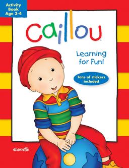 Caillou - Learning for Fun - Ages 3-4