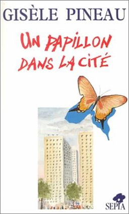Un Papillon Dans LA Cite: 1st 9782907888134 Front Cover