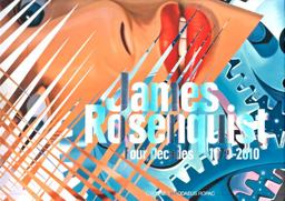 James Rosenquist: Four Decades