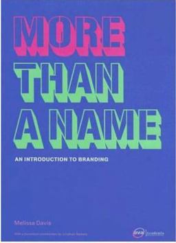More Than a Name An Introduction to Branding  9782940373000 Front Cover