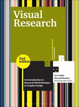 Visual Research An Introduction to Research Methodologies in Graphic Design 2nd 9782940411603 Front Cover