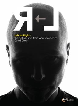 Left to Right: the Cultural Shift from Words to Pictures