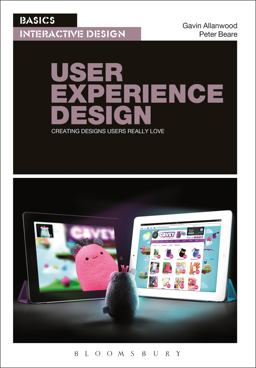 Basics Interactive Design: User Experience Design Creating Designs Users Really Love  9782940496136 Front Cover