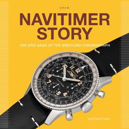 Navitimer Story The Epic Saga of The Breitling Chronograph  9782940506453 Front Cover