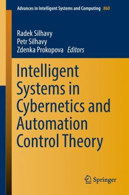 Intelligent Systems in Cybernetics and Automation Control Theory Intelligent Systems in Cybernetics and Automation Control Theory