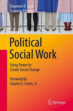 Political Social Work Using Power to Create Social Change  9783030007898 Front Cover