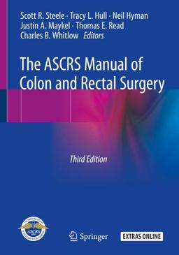 ASCRS Manual of Colon and Rectal Surgery 3rd 9783030011642 Front Cover
