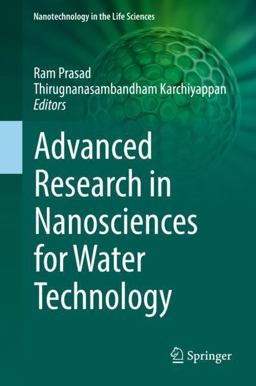Advanced Research in Nanosciences for Water Technology Advanced Research in Nanosciences for Water Technology