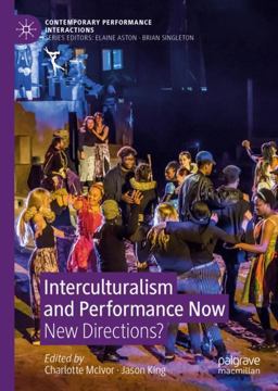 Interculturalism and Performance Now Interculturalism and Performance Now