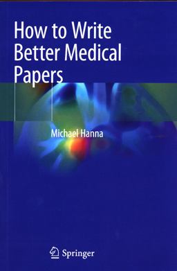 How to Write Better Medical Papers
