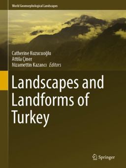 Landscapes and Landforms of Turkey Landscapes and Landforms of Turkey