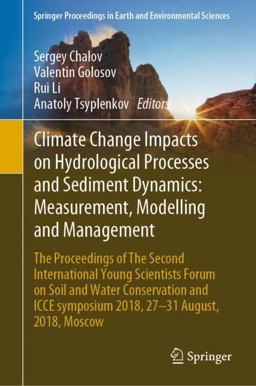 Climate Change Impacts on Sediment Dynamics - Measurement, Modelling and Management